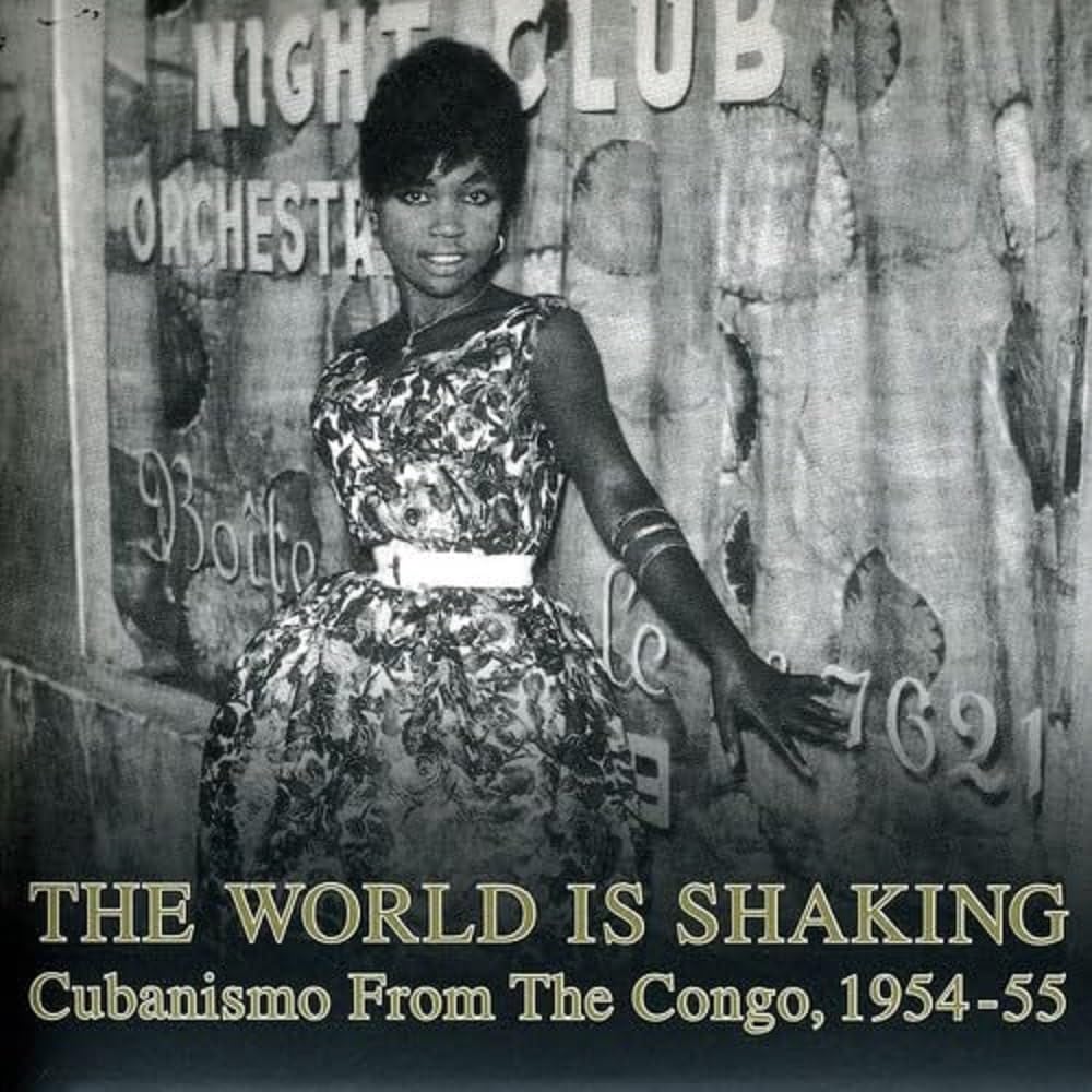The World Is Shaking-Cubanismo from the Congo,1954 Pop