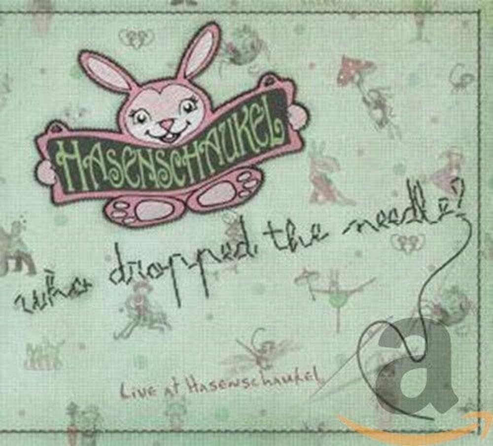 Hasenschaukel-Who Dropped The Needle? Rock