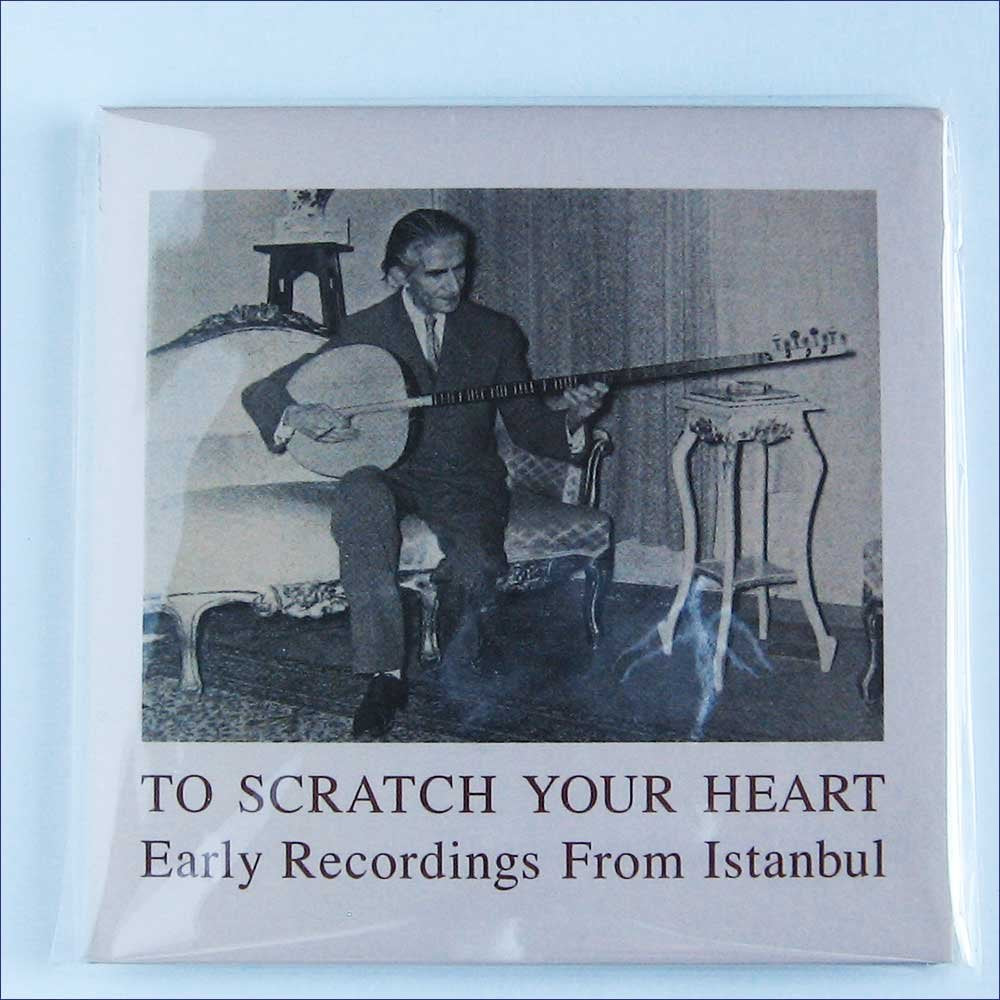 To Scratch Your Heart-Early Recordings from Istanb Pop
