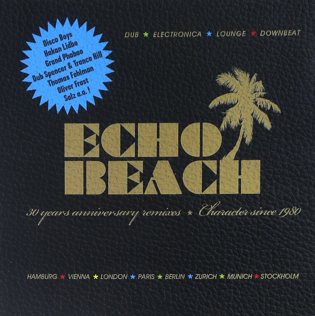 Echo Beach (30th Anniversary Remixes) Alternative & Indie