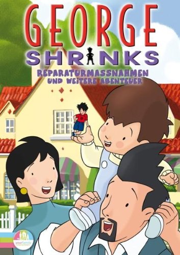 George Shrinks - Reparaturmaßnahmen und weitere Abenteuer (+CD) Films