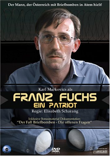 Franz Fuchs. Ein Patriot Films