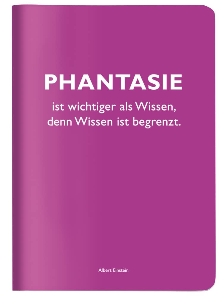 Heft A6 kariert, "Phantasie ist wichtiger als Wissen, denn Wissen ist begrenzt." (Albert Einstein) Calendars