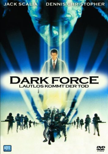 Dark Force - Lautlos kommt der Tod Films