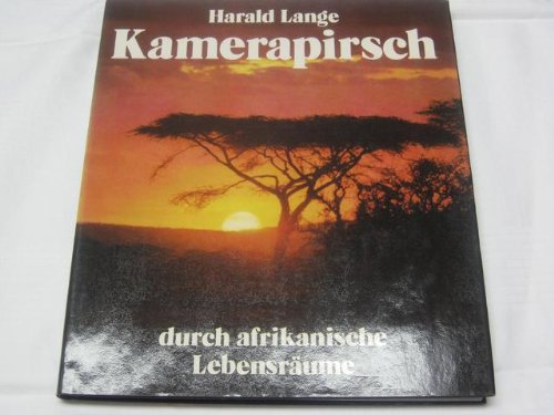Kamerapirsch durch afrikanische Lebensräume Books