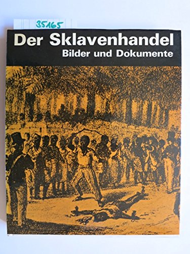 Der Sklavenhandel. Bilder und Dokumente Books