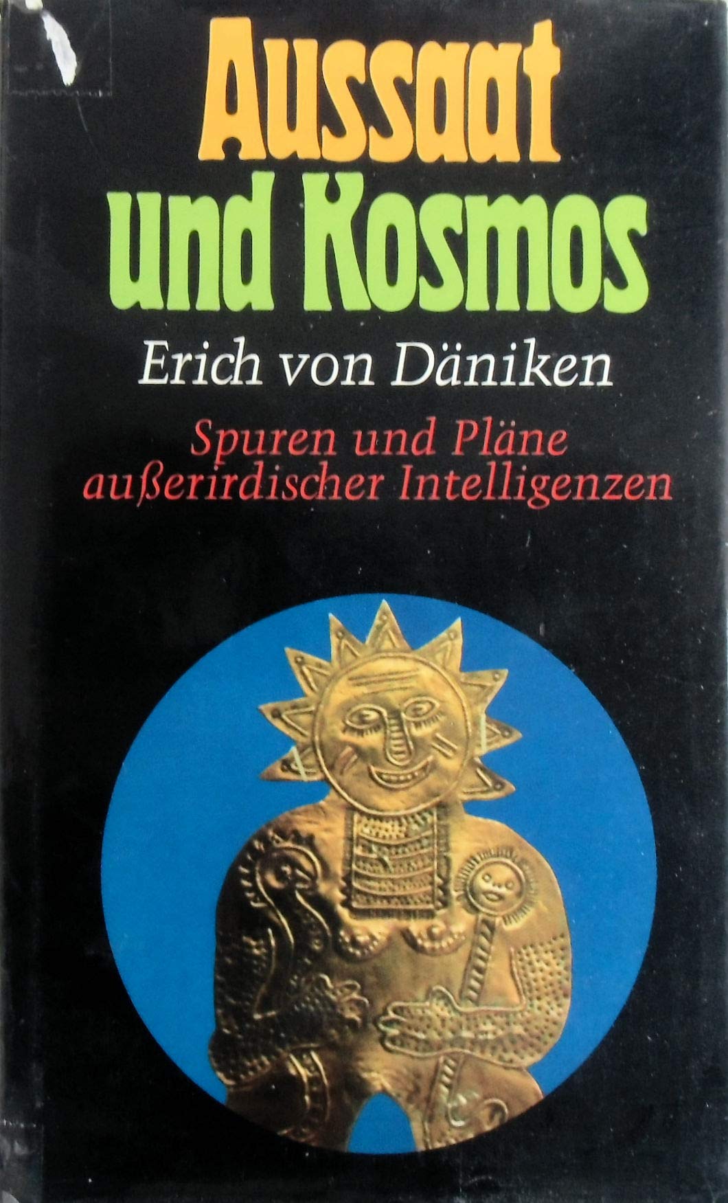 Aussaat und Kosmos: Spuren und Pläne außerirdischer Intelligenzen Religion & Esotericism