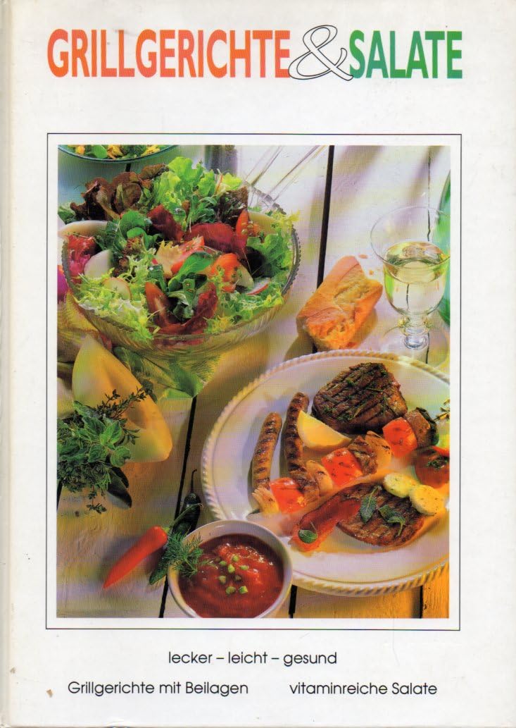 lecker-leicht-gesund,Grillgerichte mit Beilagen,vitaminreiche Salate Books