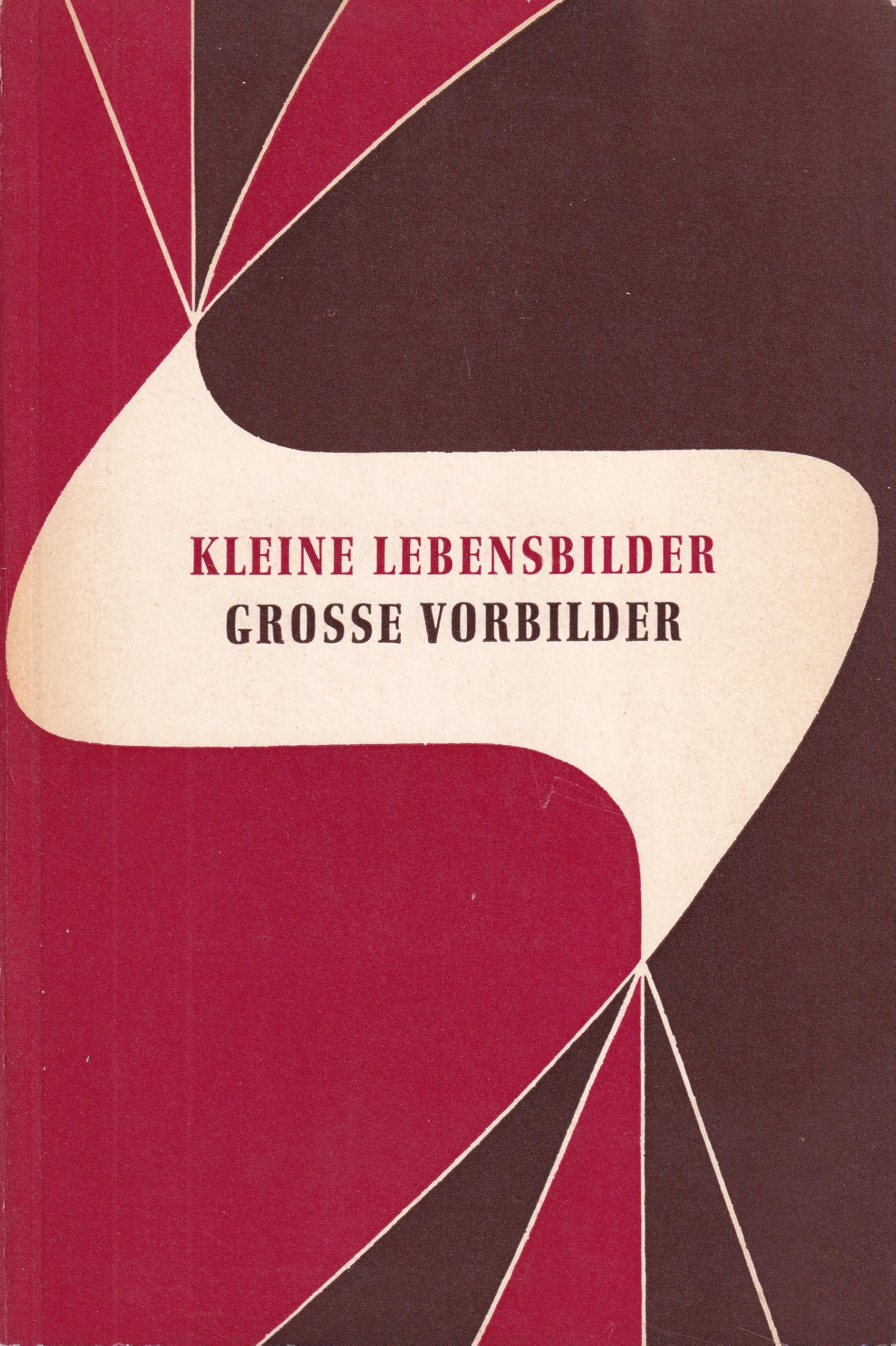 Kleine Lebensbilder Große Vorbilder Books