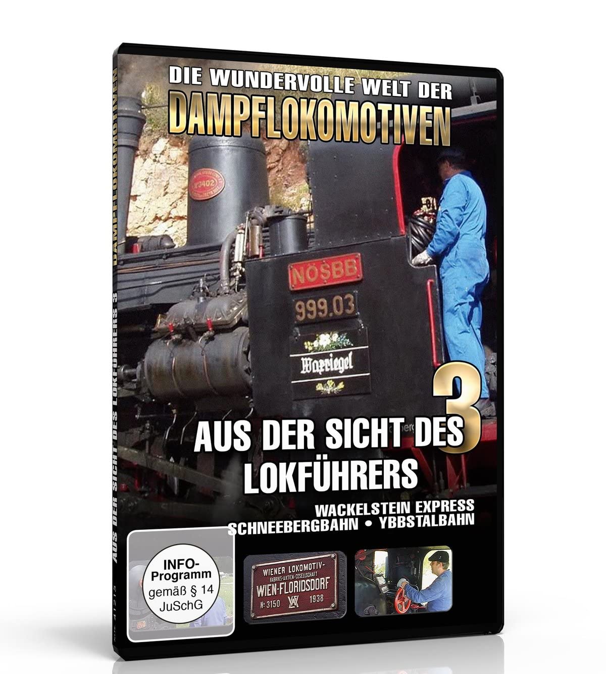Aus der Sicht des Lokführers Vol. 3 - Wackelstein Express - Schneebergbahn - Ybbstalbahn Films