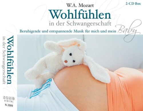 Mozart: Wohlfühlen in der Schwangerschaft - Beruhigende und entspannende Musik für mich und mein Baby Classical