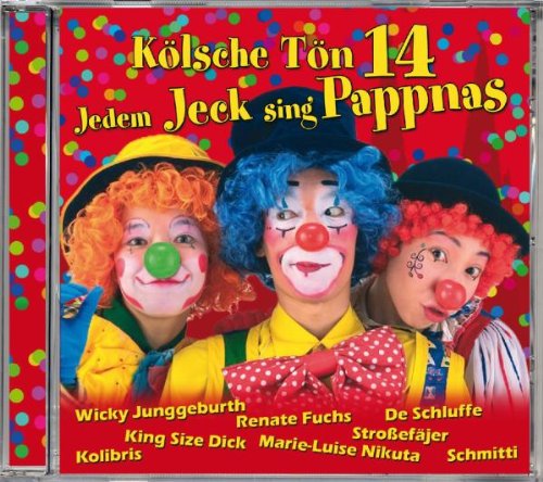 Kölsche Tön 14-Jedem Jeck Sing Pappnas Pop