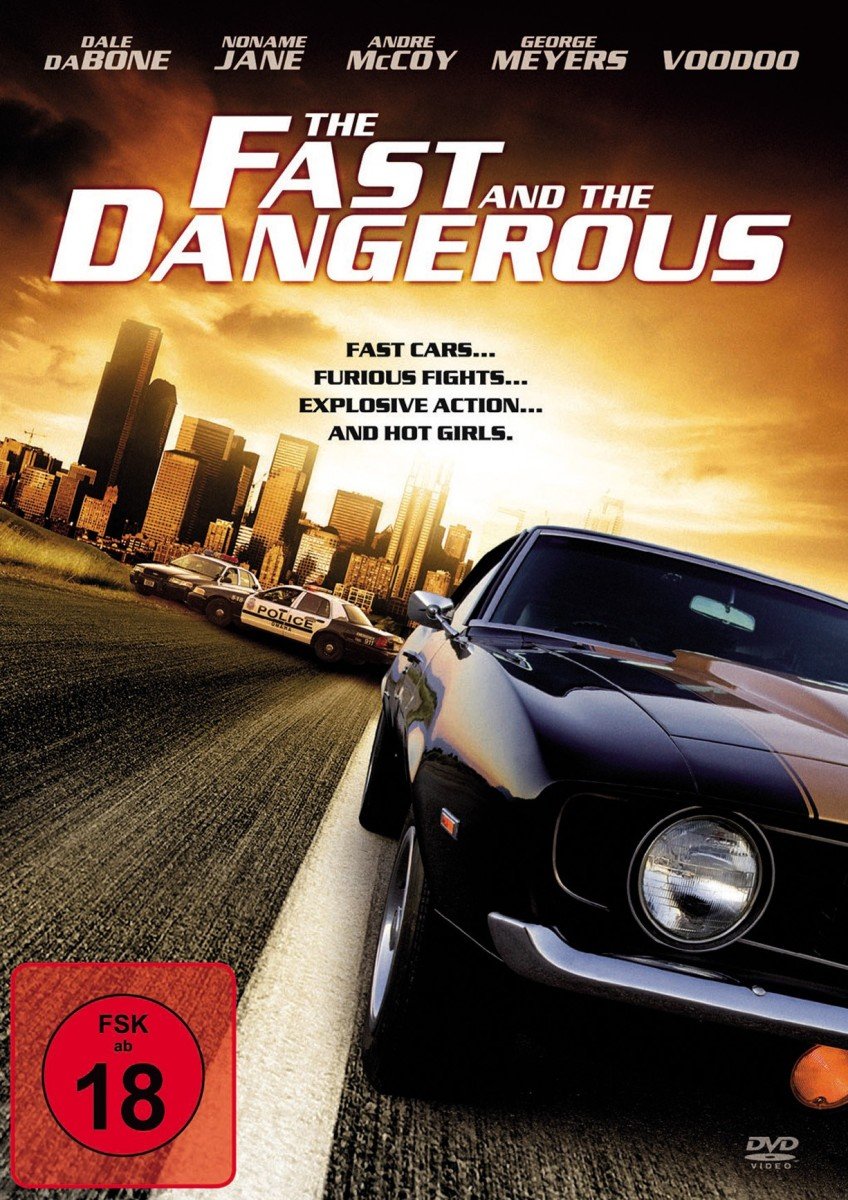 The Fast and the Dangerous Movies