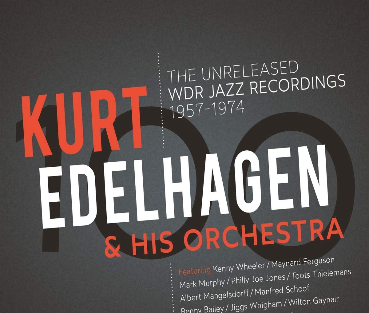 100 - The Unreleased WDR Jazz Recordings Jazz