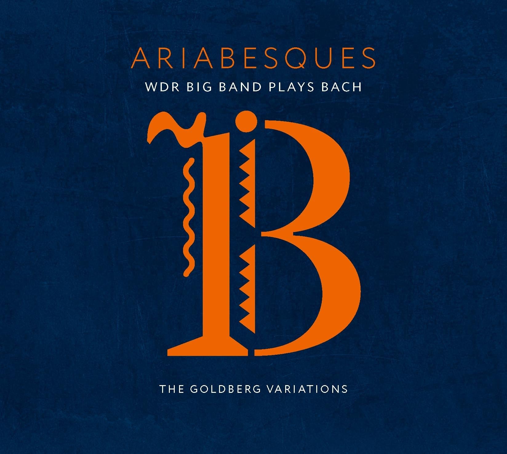 Ariabesques - WDR Big Band Plays Bach Jazz