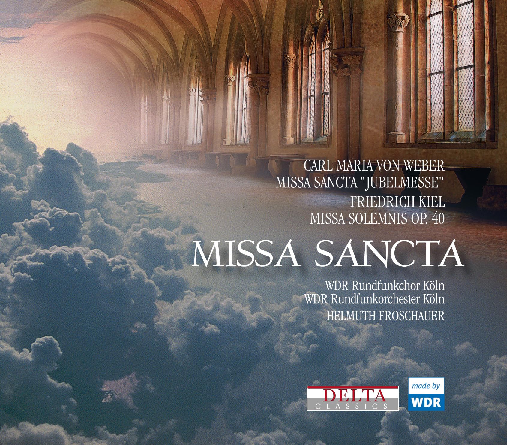 WDR Rundfunkchor Koeln - Missa Sancta Classical