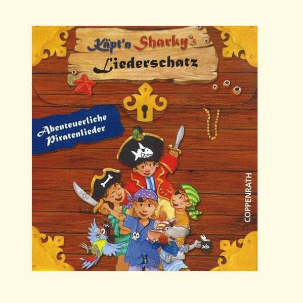 Käpt'N Sharkys Liederschatz: Piratenlieder Children & Young People
