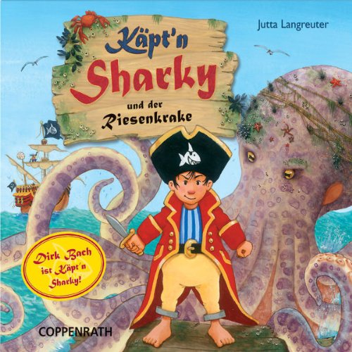 Käpt'n Sharky Und Der Riesenkrake Children & Young People Audio Books
