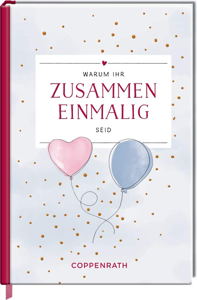 Warum ihr zusammen einmalig seid Partnership & Love