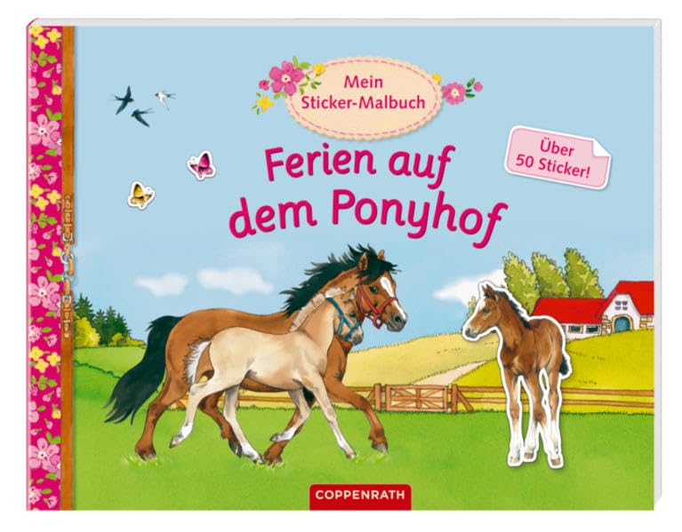 Mein Sticker-Malbuch: Ferien auf dem Ponyhof: Über 50 Sticker Hobbies & Crafts