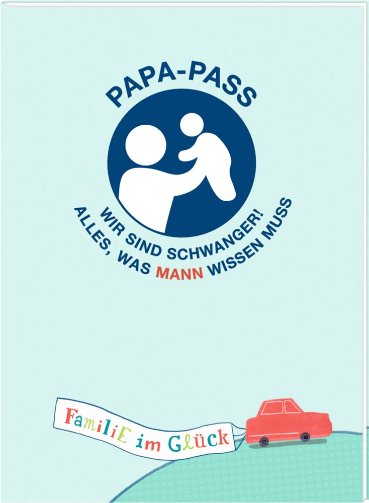 Broschur - Familie im Glück - Papa-Pass Health, Nutrition & Fitness