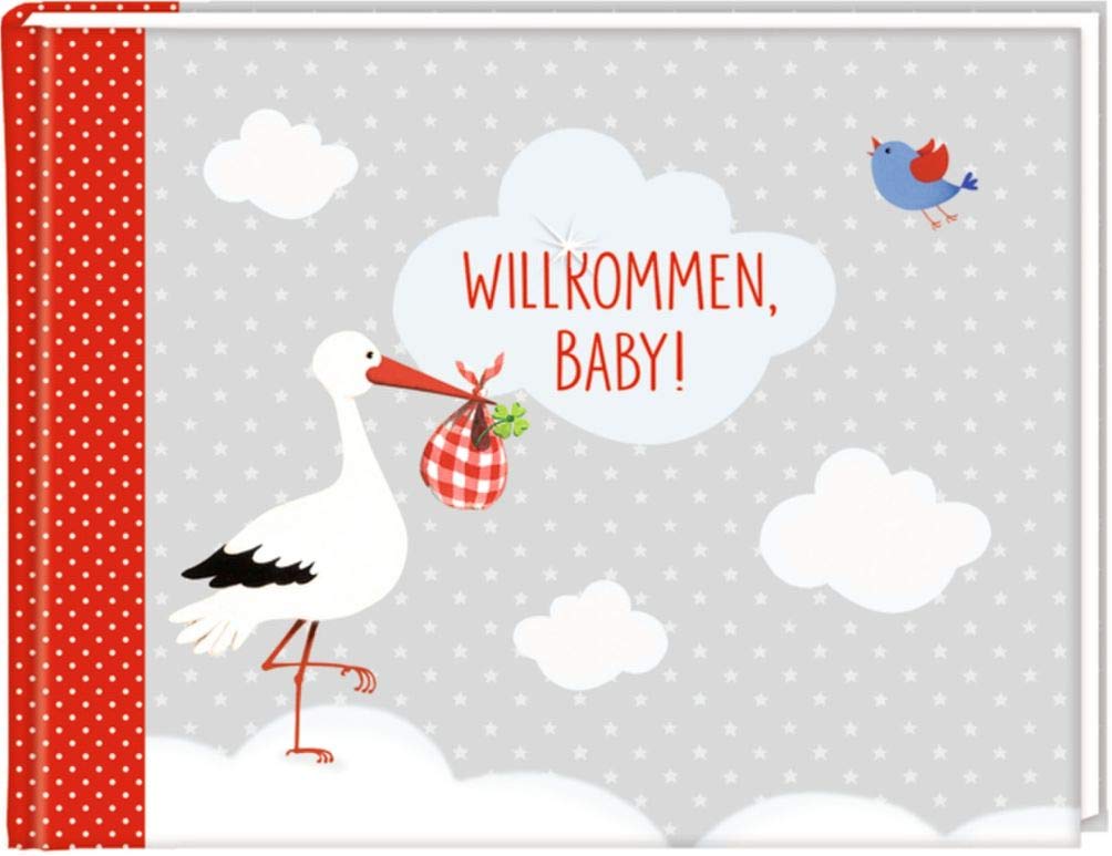 Eintragalbum - BabyGlück - Willkommen, Baby! book