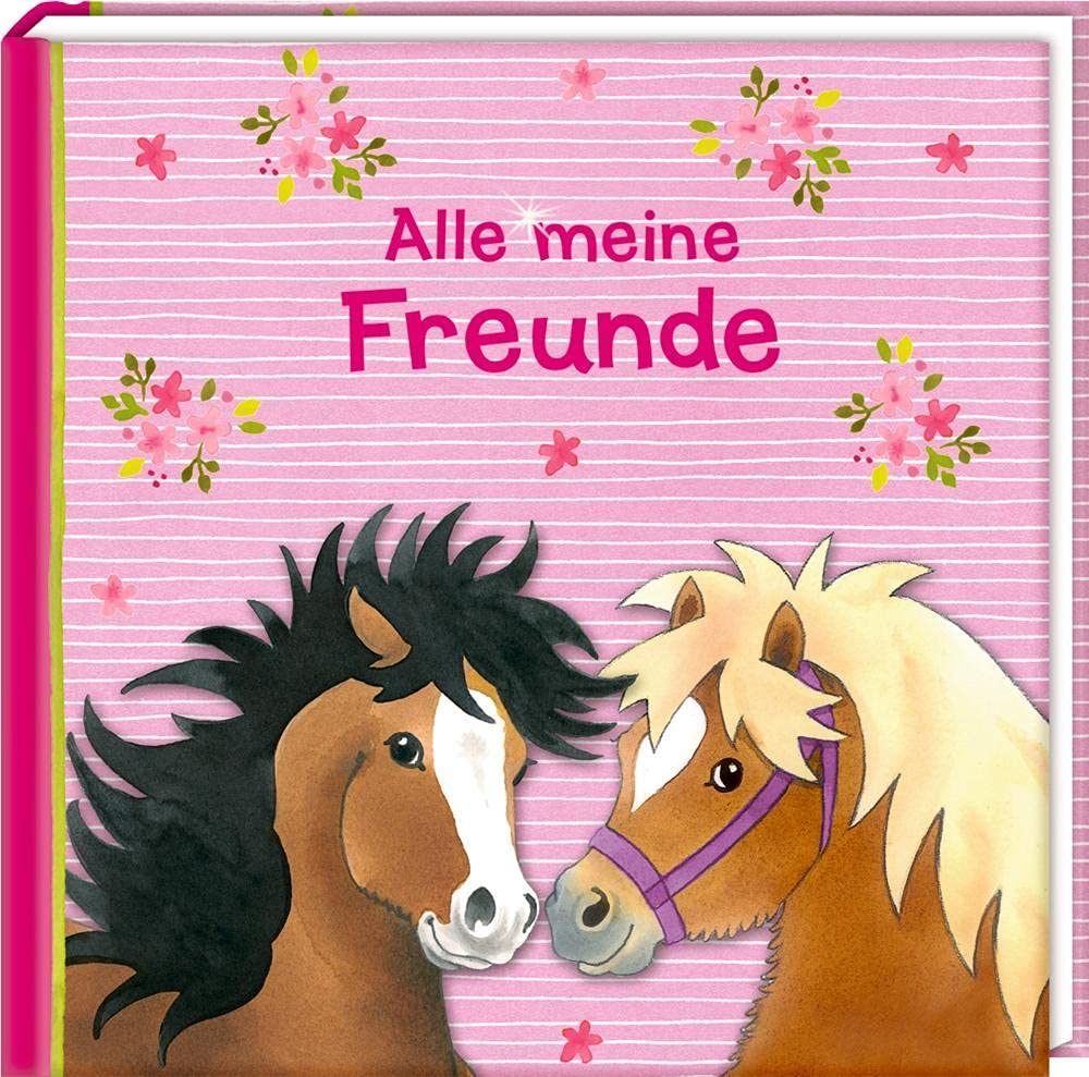 Freundebuch - Mein kleiner Ponyhof - Alle meine Freunde book