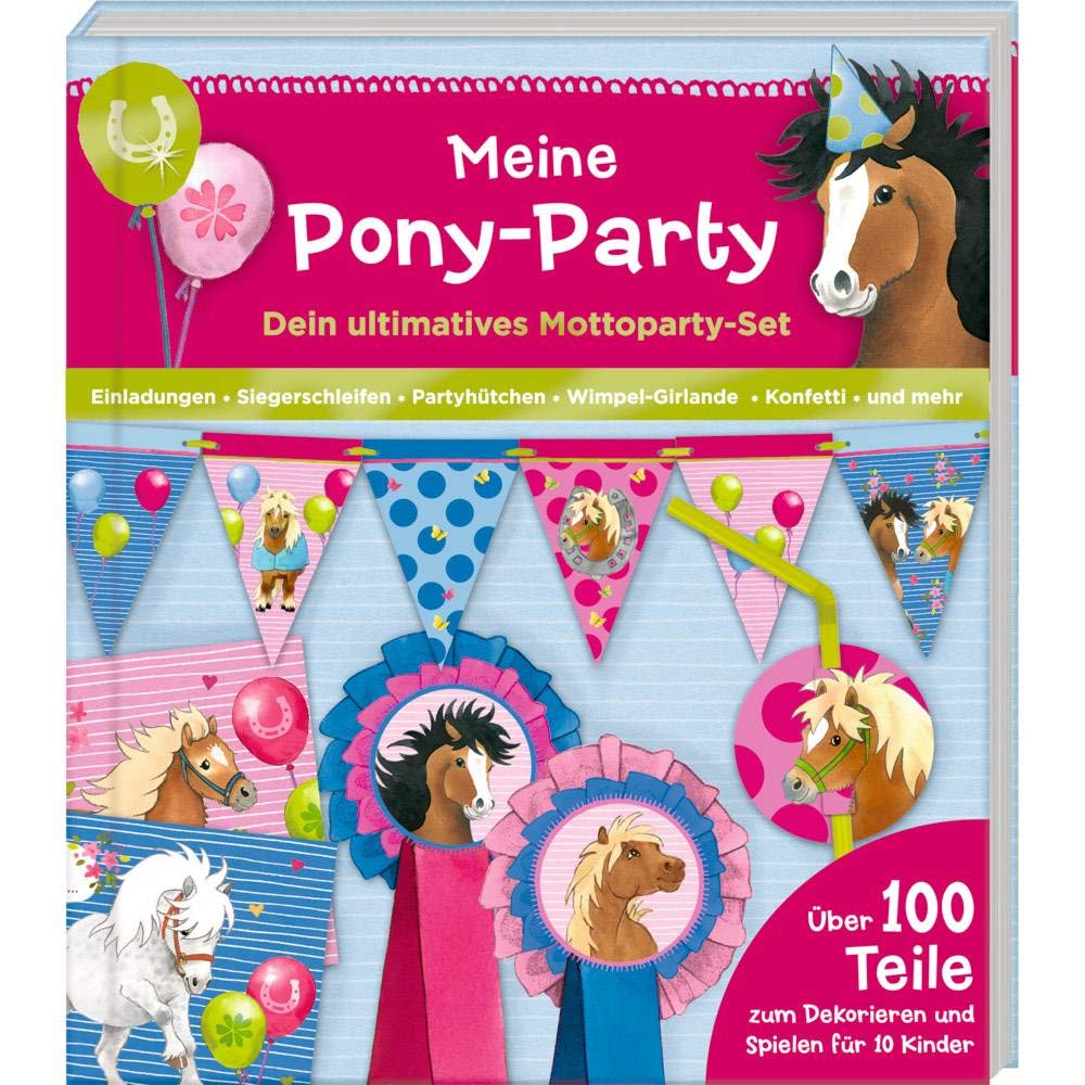 Aktivbuch - Meine Pony-Party: Dein ultimatives Mottoparty-Set book