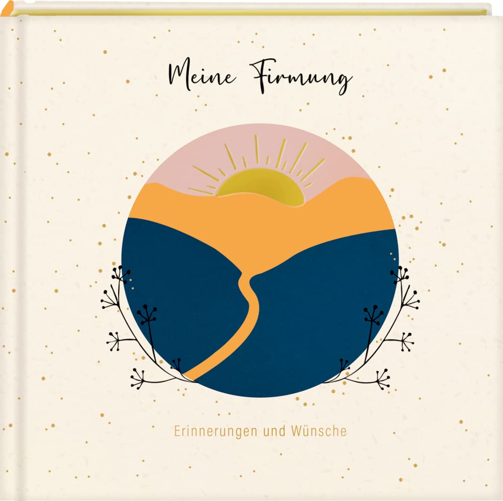 Eintragalbum - Meine Firmung. Erinnerungen und Wünsche Living & Furnishing