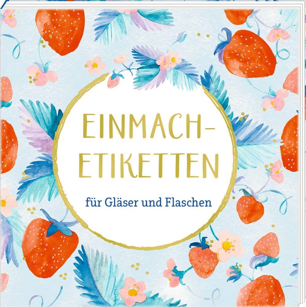 Etikettenbüchlein: Einmach-Etiketten für Gläser und Flaschen - All about blue Living & Furnishing