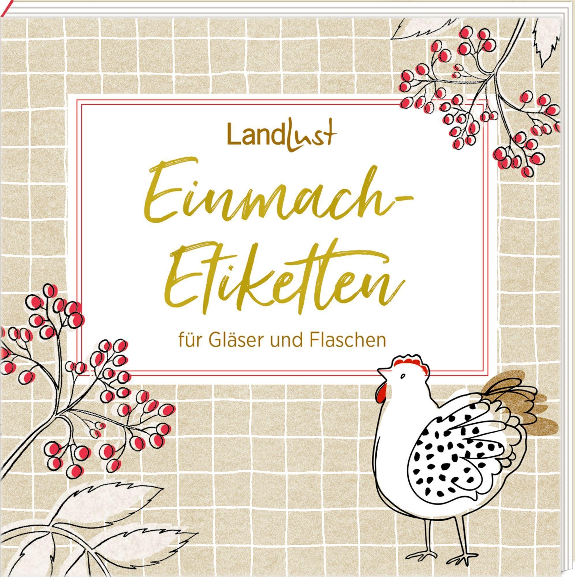 Etikettenbüchlein – Einmach-Etiketten für Gläser und Flaschen: LandLust: 80 selbstklebende Etiketten zum Beschriften Living & Furnishing