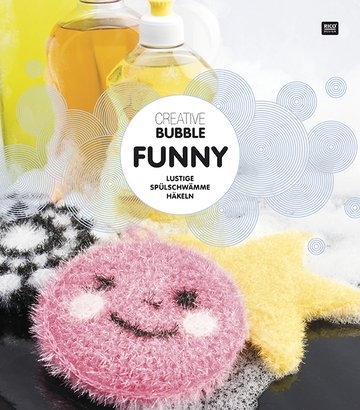 Neuheit 2017! Häkelmuster zu Creativ Bubble "Funny" - Anleitungen in deutscher Sprache Books