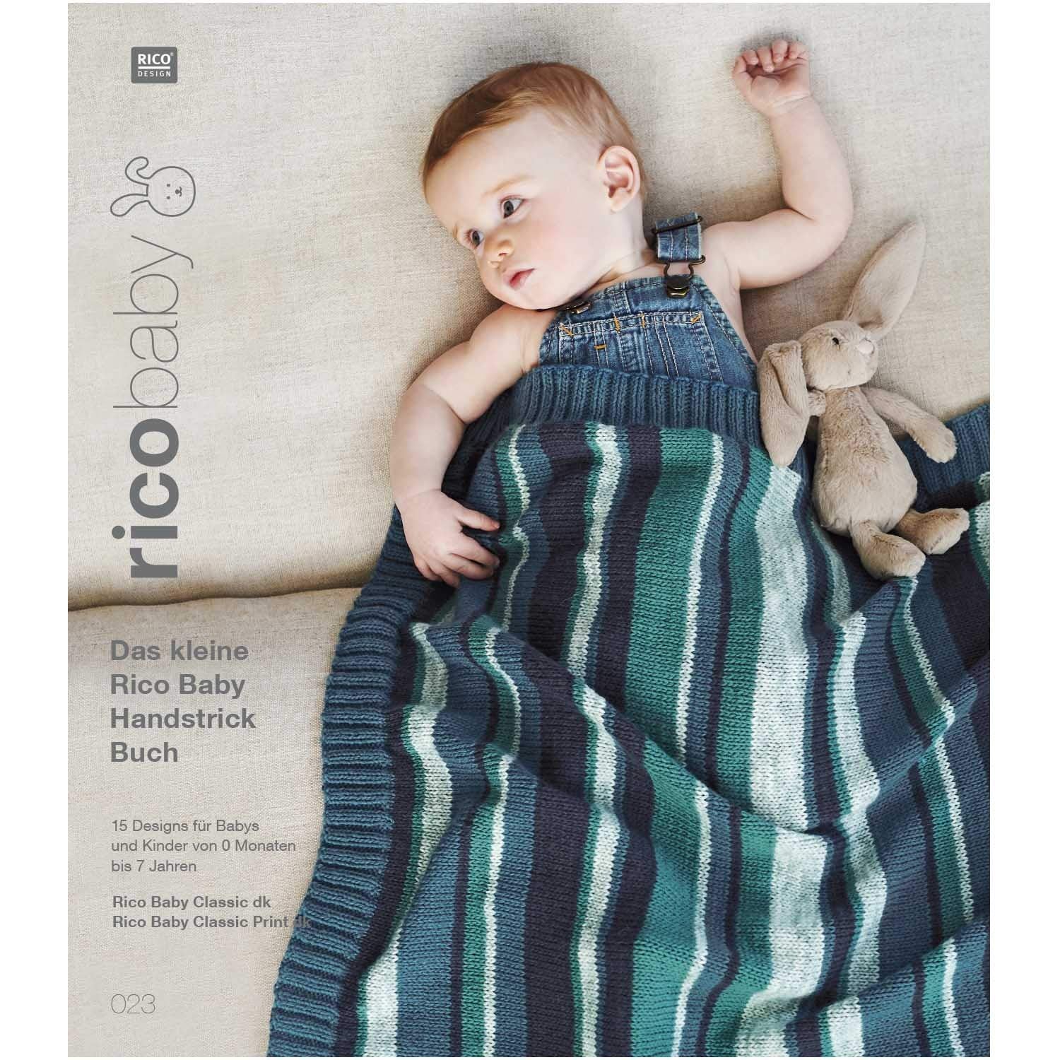 rico baby.Bd.23: Das kleine Rico Baby Handstrick Buch, 15 Designs für Babys und Kinder von 0 Monaten bis 7 Jahren,Handstickgarn Rico Baby Classic dk / Rico Baby Classic Print Contemporary literature Books