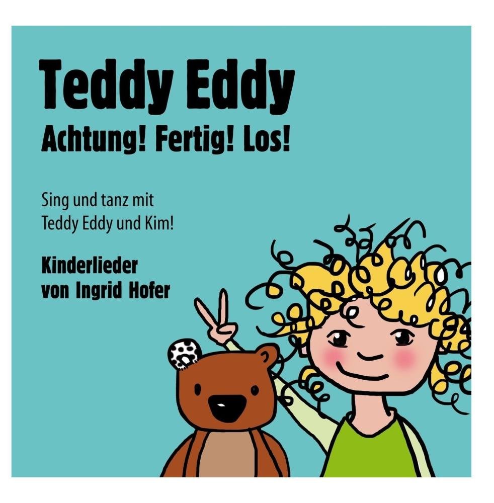 Teddy Eddy - Achtung! Fertig! Los! (Kinderlieder zum Mitsingen und Mittanzen) cd