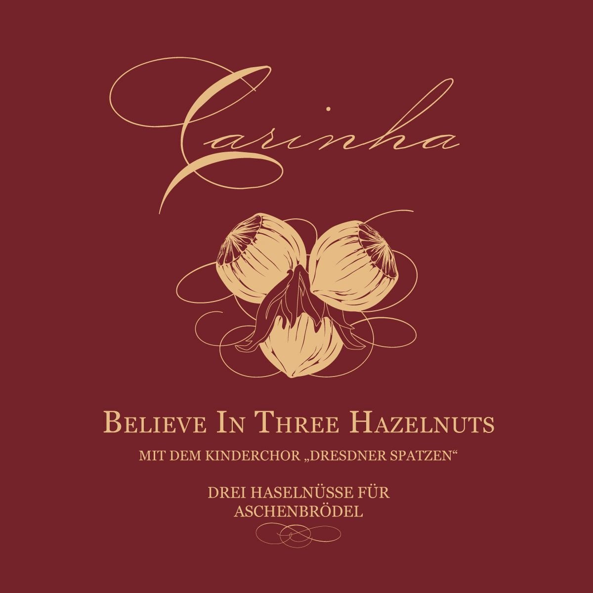 Believe In Three Hazelnuts (Drei Haselnüsse für Aschenbrödel) [mit dem Kinderchor "Dresdner Spatzen" " Music