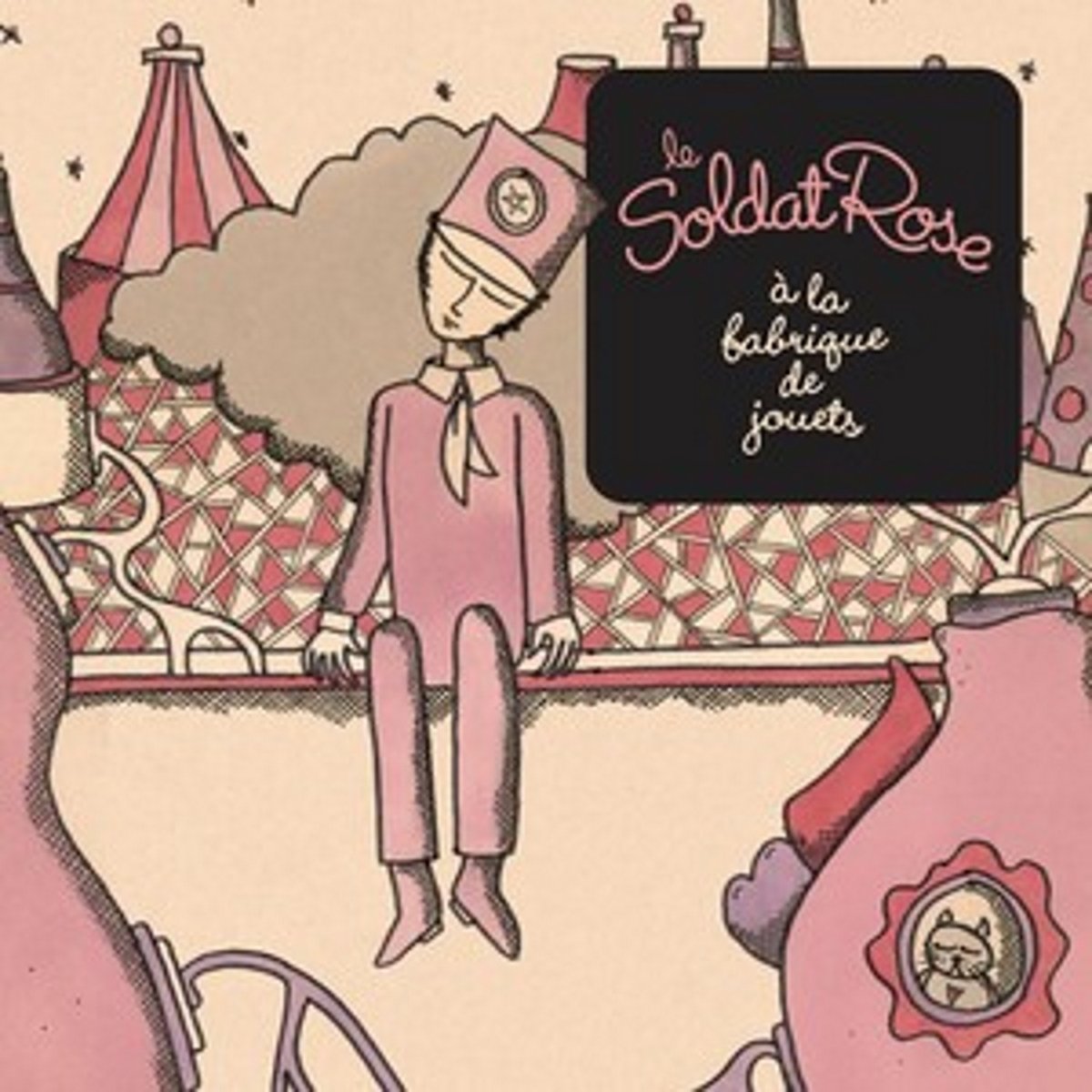 Le Soldat Rose ... la fabrique de jouets Soundtracks & Musicals
