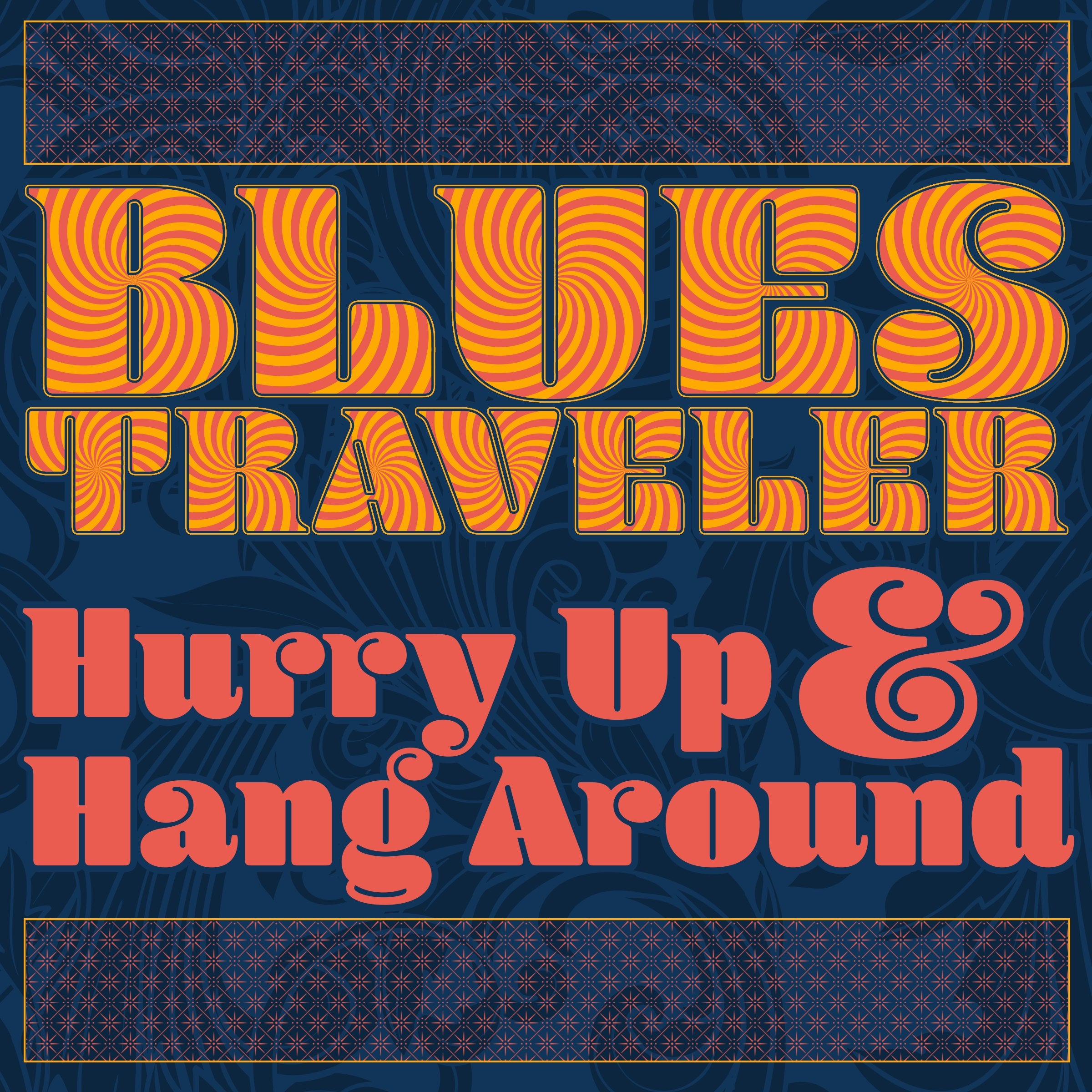Blues Traveler - Hurry Up & Hang Around Music for Children