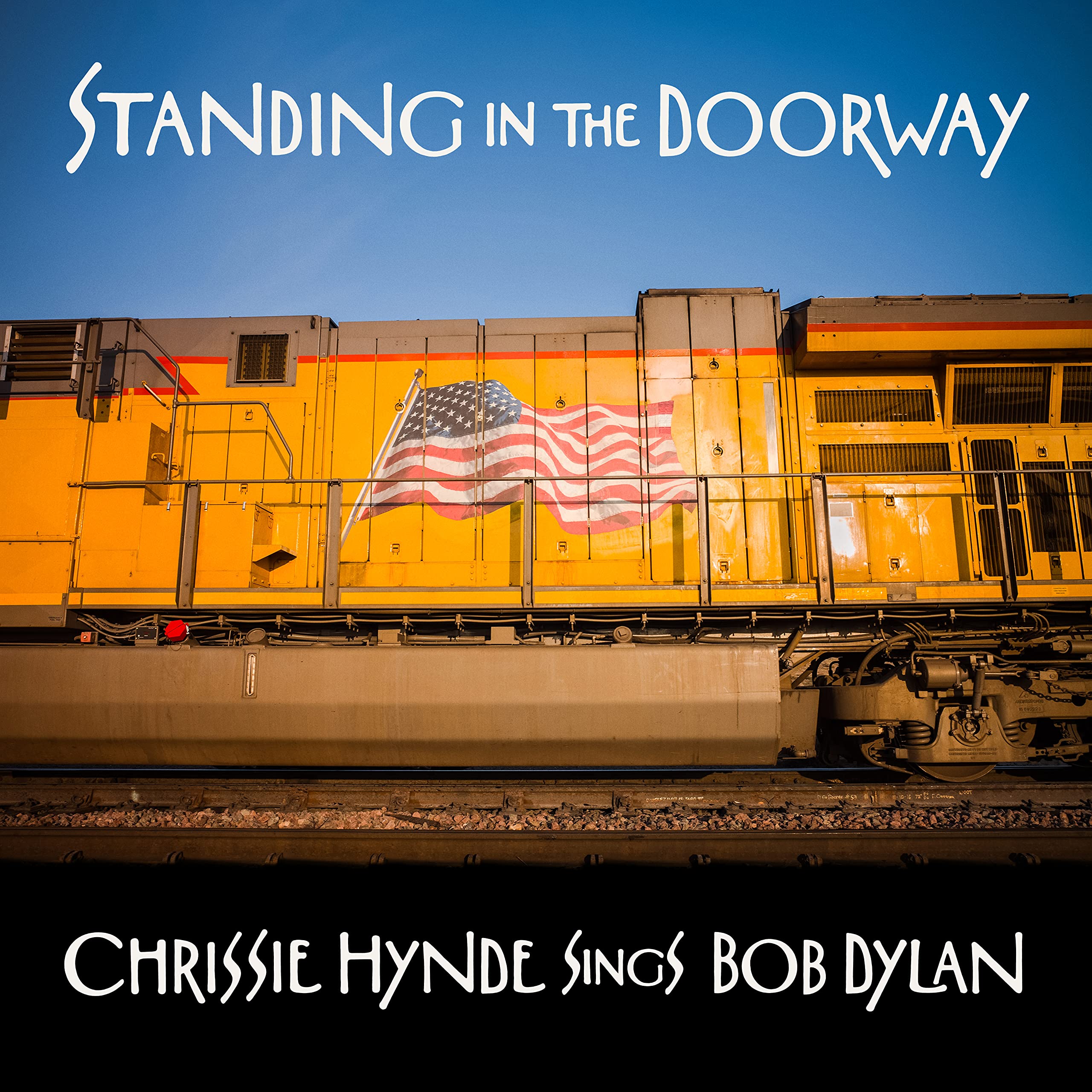 Standing in the Doorway:Chrissie Hynde Sings Dylan Rock
