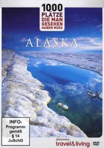 Discovery travel & living - 1000 Plätze, die man gesehen haben muss: Alaska Movies