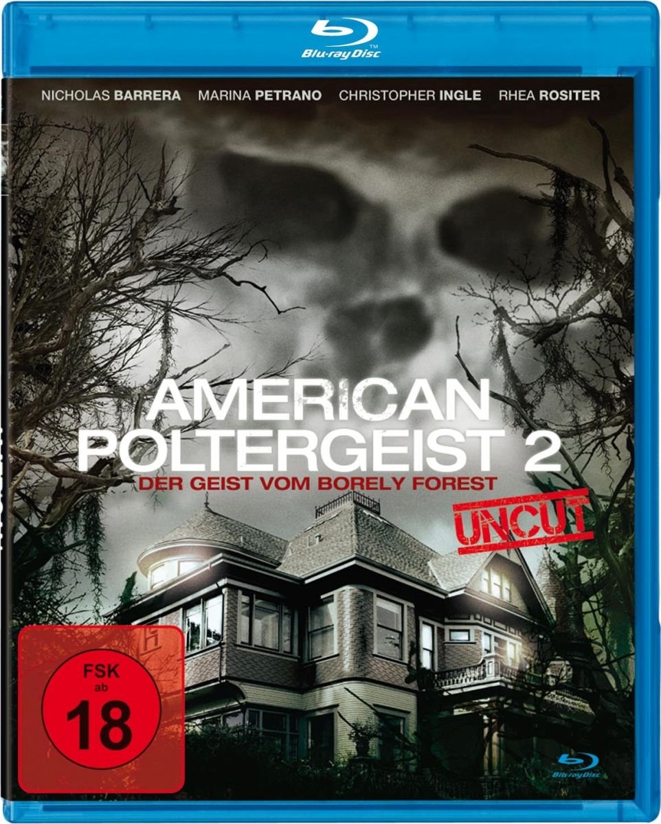 American Poltergeist 2 - Der Geist von von Borely Forest - Uncut Films