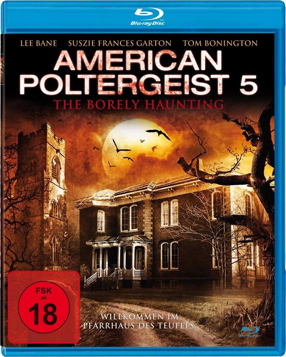 American Poltergeist 5 - The Borely Haunting Films