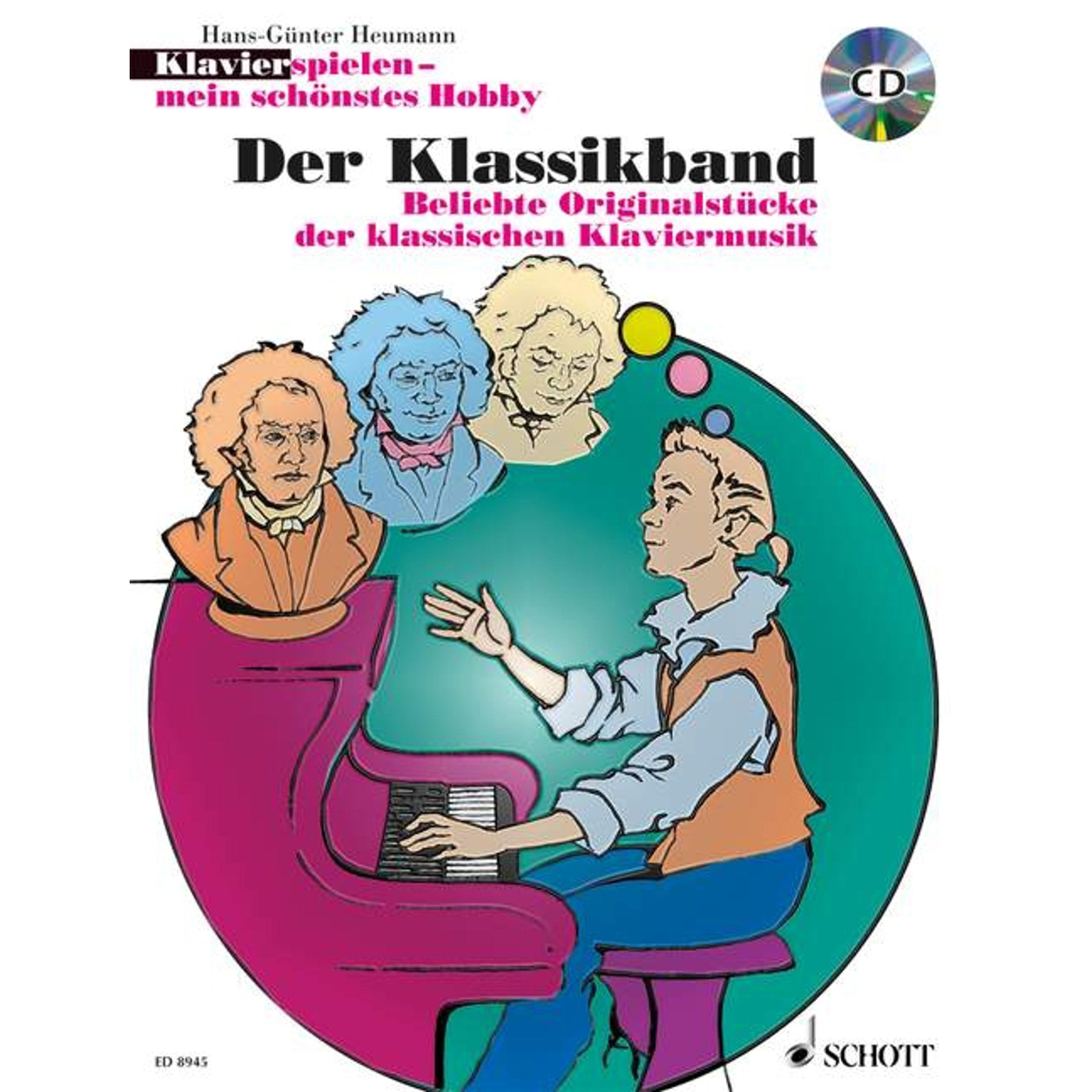 Der Klassikband: Beliebte Originalstücke der klassischen Klaviermusik. Klavier. Ausgabe mit CD. (Klavier spielen - mein schönstes Hobby) Sheet Music