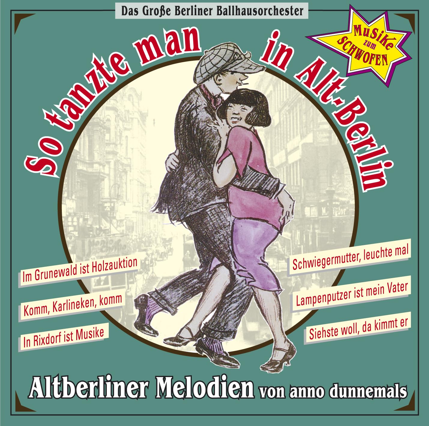 So tanzte man in Alt-Berlin German Schlager & Volksmusik