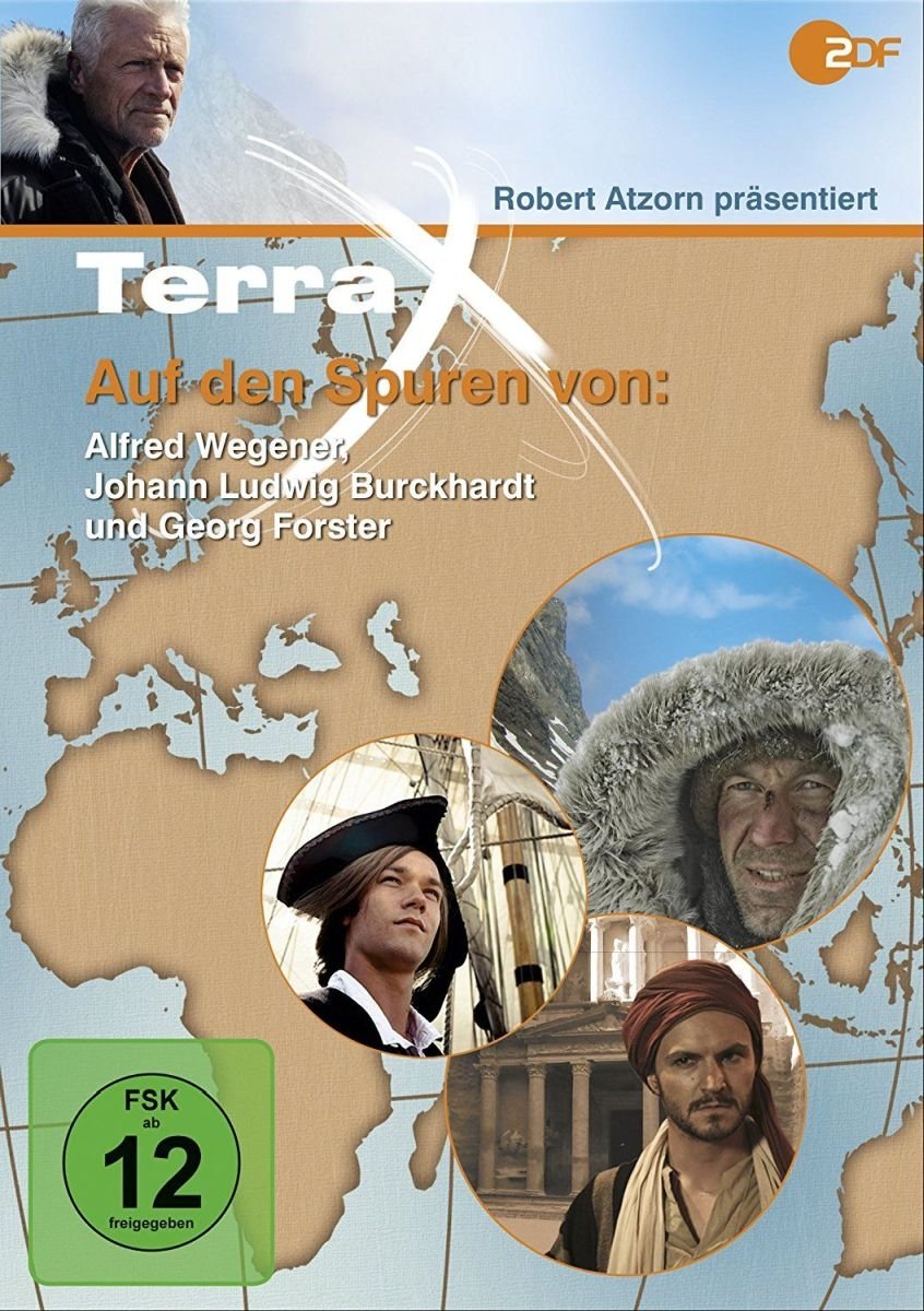 Terra X - Auf den Spuren von: Albfred Wegener, Johann Ludwig Burckhardt und Georg Forster Movies