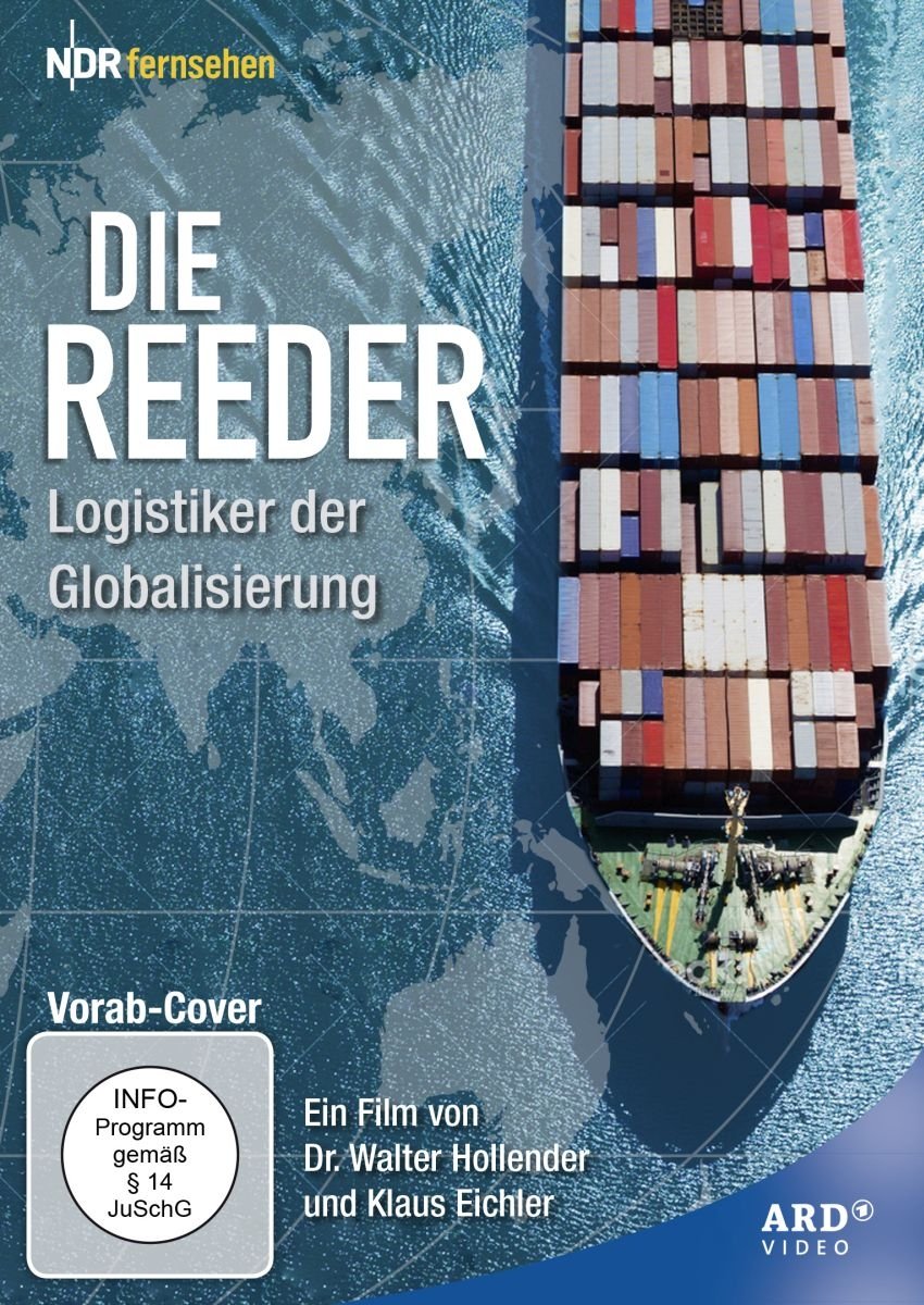 Die Reeder - Logistiker der Globalisierung Films