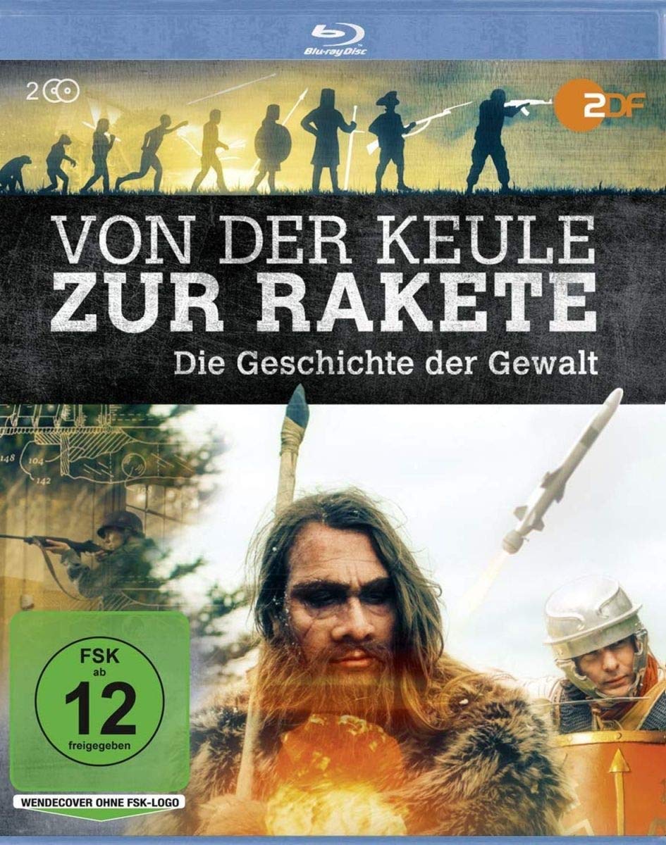 Von der Keule zur Rakete - Die Geschichte der Gewalt Films