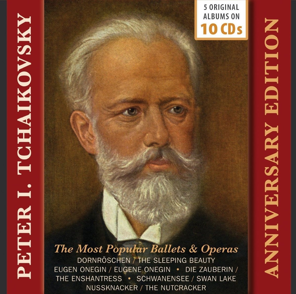 Peter Tchaikovsky: The Most Popular Ballets & Operas (Anniversary Edition) Classical