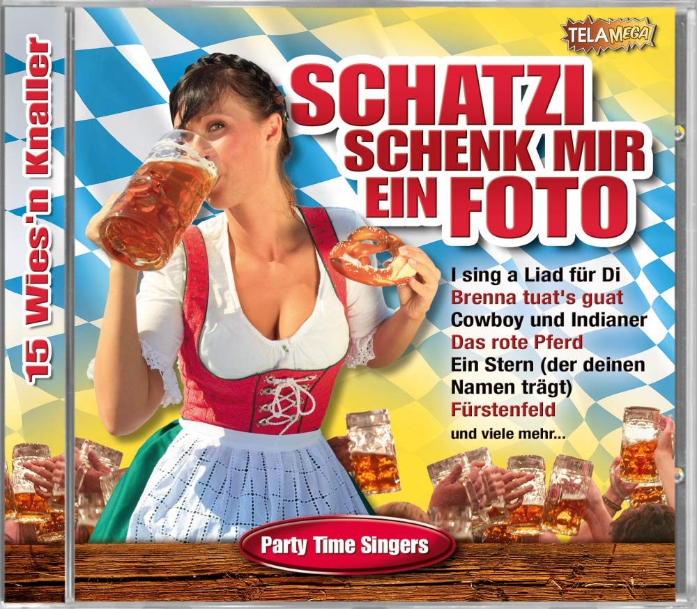 Schatzi Schenk Mir Ein Foto-15 Wies'N Knaller German Schlager & Volksmusik