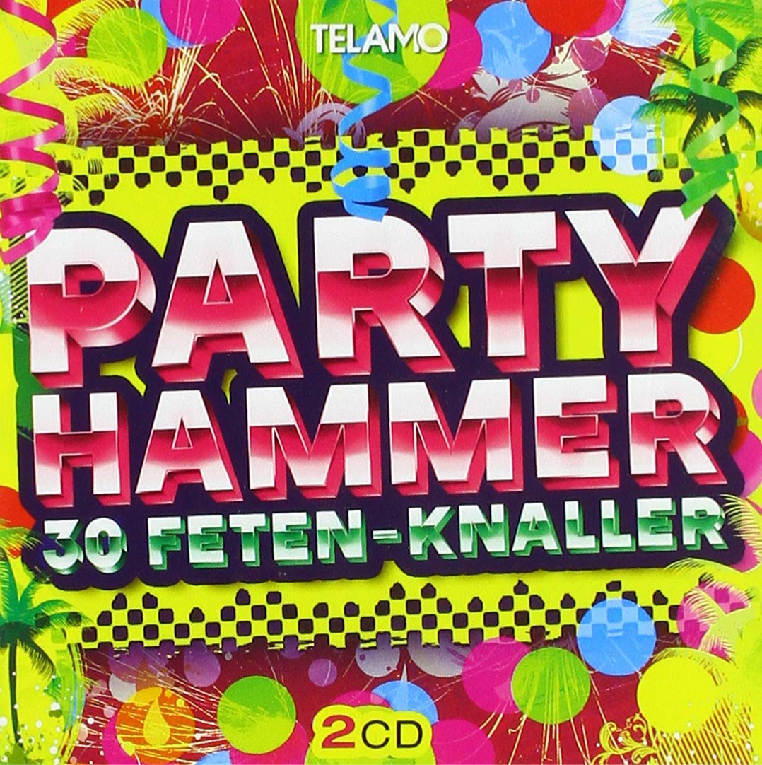 Party Hammer,30 Feten-Knaller German Schlager & Volksmusik