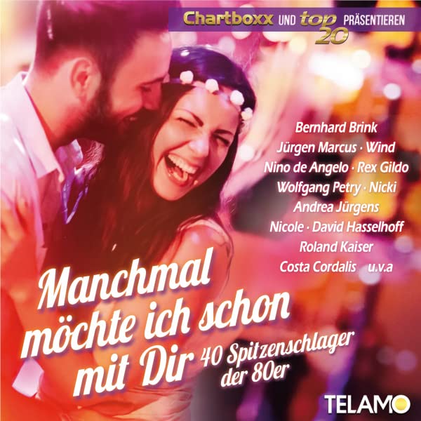 Chartboxx und Top 20 präsentieren: Manchmal möchte ich schon mit Dir Music
